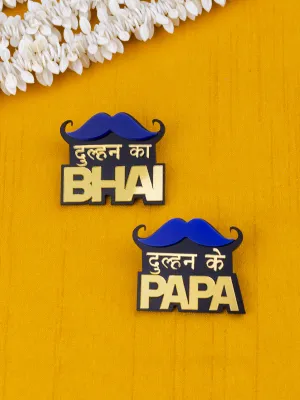 Dulhan ka Bhai   Dulhan ke Papa Brooch Set of 2