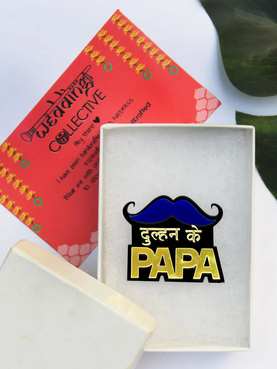 Dulhan ke Papa Brooch