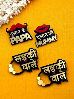 Dulhan ke Papa Dulhan ki mummy Ladkiwale Brooch Set of 4